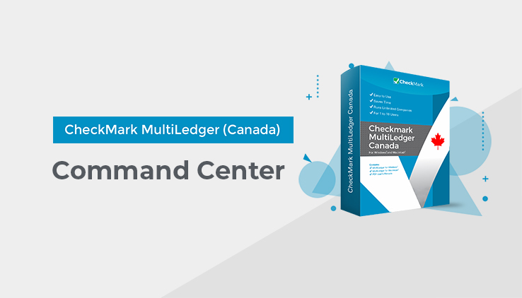 Command Center in CheckMark MultiLedger (Canada)