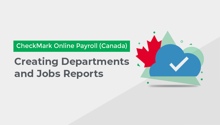 Creating Departments and Jobs Reports