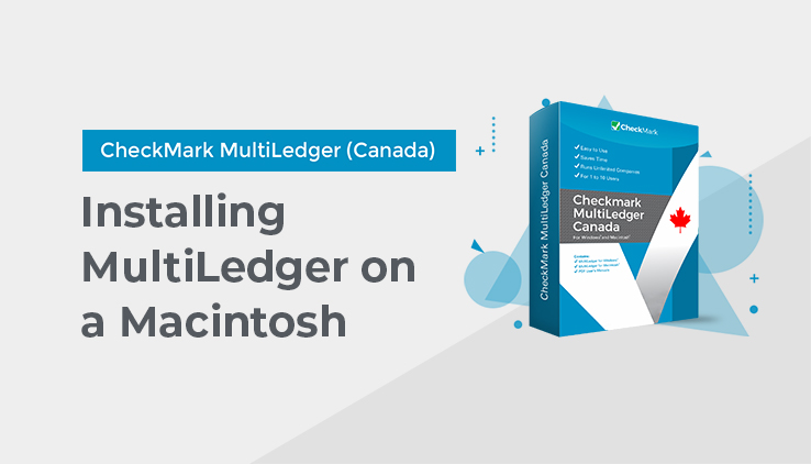 Install and Start MultiLedger (Canada) in Macintosh